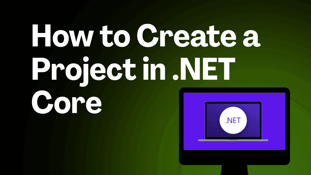 How to  Create a Project in .NET Core ghgh
