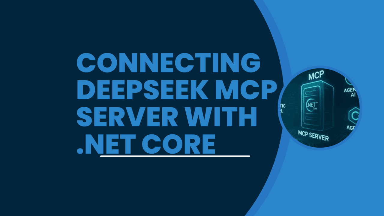 Connecting DeepSeek MCP Server with .NET Core