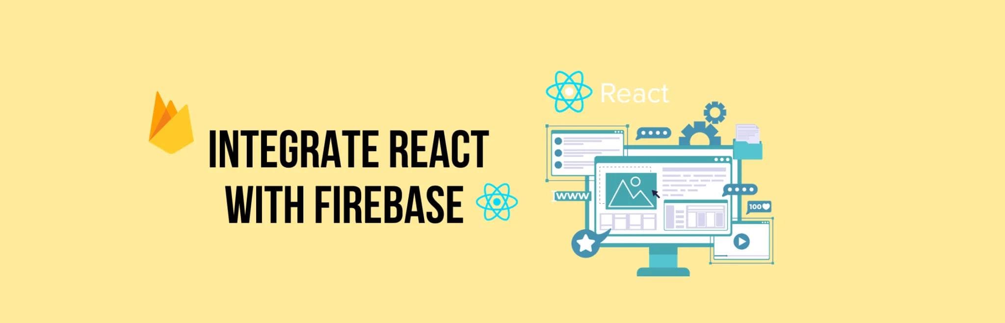 How to integrate React with firebase?